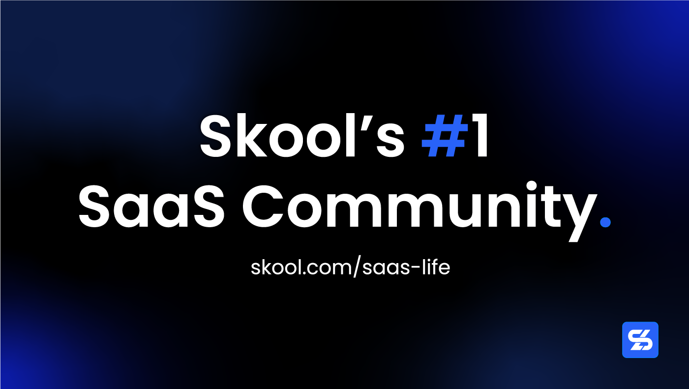 SaaS Life on Skool